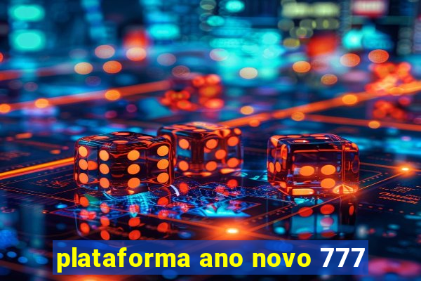 plataforma ano novo 777